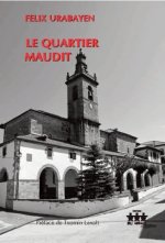 Le quartier maudit - roman