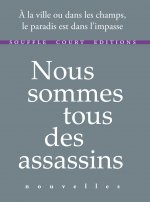 Nous sommes tous des assassins