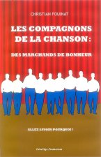 Les Compagnons de la chanson - des marchands de bonheur