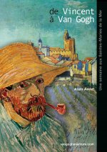 De Vincent à Van Gogh