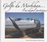 Golfe du Morbihan, l'archipel poétique