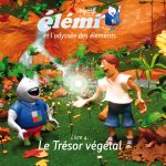 Élémi et l'Odyssée des éléments / Livre 4. Le Trésor végétal