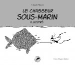 LE CHASSEUR SOUS-MARIN ILLUSTRE