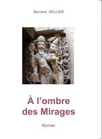 A L'OMBRE DES MIRAGES, roman