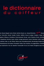 LE DICTIONNAIRE DU COIFFEUR 2015