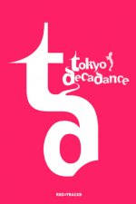 Tokyo Decadance