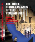 THE THREE IRANIAN ISLANDS  OF THE PERSIAN GULF