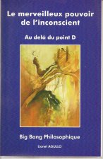 Le merveilleux pouvoir de l'inconscient