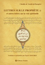 Lettres sur le Prophète, et autres lettres sur la voie spirituelle