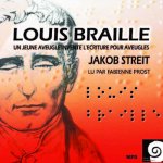 LOUIS BRAILLE : UN JEUNE AVEUGLE INVENTE L'ECRITURE POUR AVEUGLES