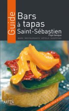 Guide bars à tapas, Saint-Sébastien - bars, restaurants, hôtels, shopping