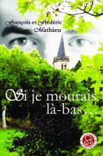 Si je mourais là-bas...