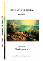 Des Hauts et des bas, Nouvelles