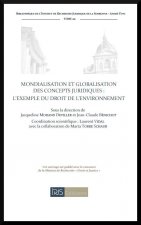 Mondialisation et globalisation des concepts juridiques : l'exemple du droit de l'environnement