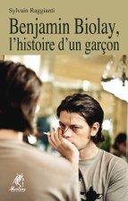 Benjamin Biolay, l'histoire d'un garçon