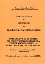 Conséquences du stress des parents sur le cours de la vie de l'enfant