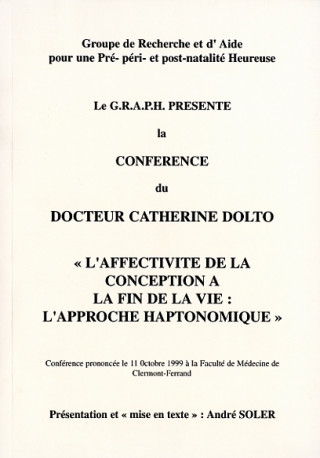 L'approche haptonomique: l'affectivité de la conception à la fin de la vie