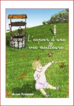 l'espoir d'une vie meilleure