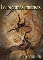 Leur cornes immenses