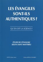 Les évangiles sont-ils authentiques ?