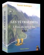 Les Tétraèdres. 1. Eau, air, terre et feu