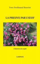 LA PREUVE PAR L’ŒUF (3 histoires de couple)