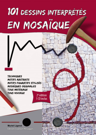 101 dessins interprétés en mosaïque  - 2è édition avec cd