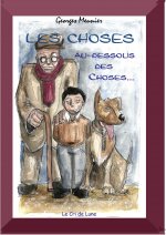 Les Choses au-dessous des choses... - version illustrations noir et blanc