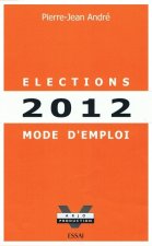 ELECTIONS 2012 - Mode d'emploi