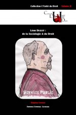 LÉON DUGUIT : DE LA SOCIOLOGIE ET DU DROIT
