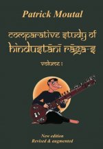 Comparative Study of Hindustani Raga-s - Vol. I