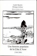 UNE HISTOIRE DE LA COTE D'AZUR   1968/2000