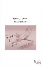 Quand j'y pense !