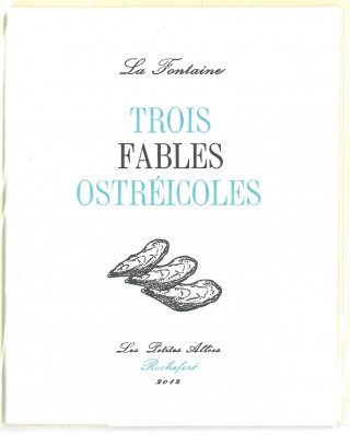 Trois fables ostréicoles