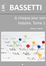 A chaque jour son histoire