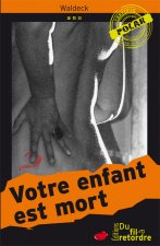 VOTRE ENFANT EST MORT
