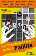 LES 13 MEILLEURES FACONS DE FAIRE FAILLITE
