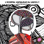 L'eczéma, vainqueur ou vaincu ?