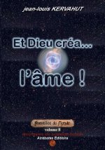 Et Dieu créa... l'âme ! - Nouvelles du Monde (volume 8)