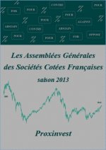 LES ASSEMBLEES GENERALES 2013 DES SOCIETES COTEES FRANCAISES