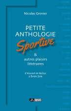 Petite anthologie sportive & autres plaisirs littéraires
