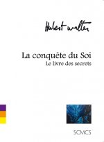 La conquête du Soi (Le livre des secrets)