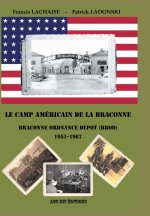 Le camp américain de la Braconne