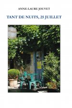 Tant de nuits, 25 juillet