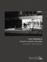 Les drapeaux. Quartier européen, Bruxelles