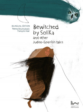 Bewitched by Solika - and other Judeo-Spanish tales