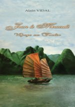Jean le miraculé - Voyage au Tonkin