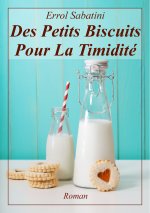 Des petits biscuits pour la timidité