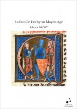La famille Dechy au Moyen Age