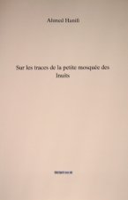 Sur les traces de la petite mosquée des Inuits